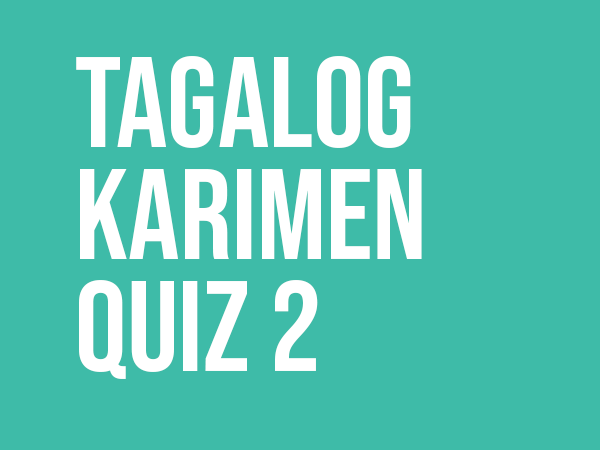 tagalog karimen quiz 2 gaijin world