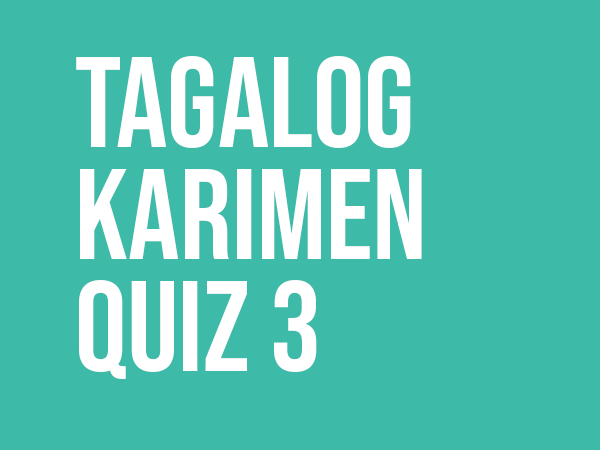 tagalog karimen quiz 3 gaijin world