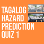 Honmen Tagalog Hazard Prediction Test 1