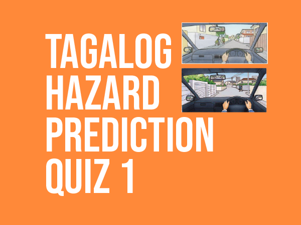 Honmen Tagalog Hazard Prediction Test 1