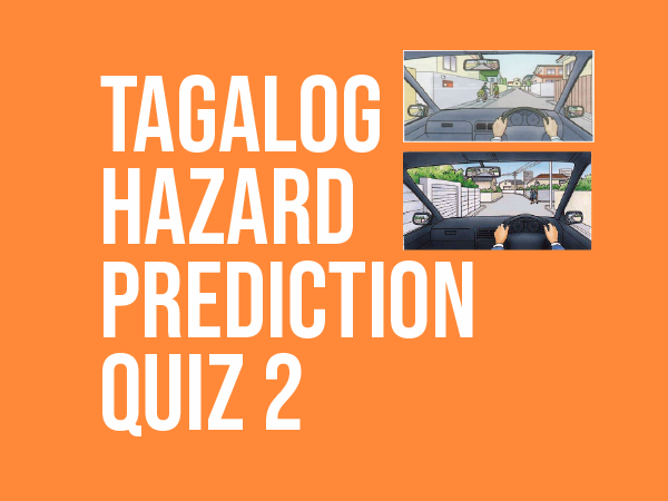 Honmen Tagalog Hazard Prediction Test 2