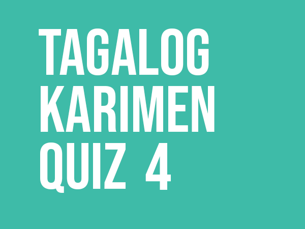 tagalog karimen quiz 4 gaijin world