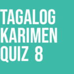 tagalog karimen quiz 8 gaijin world